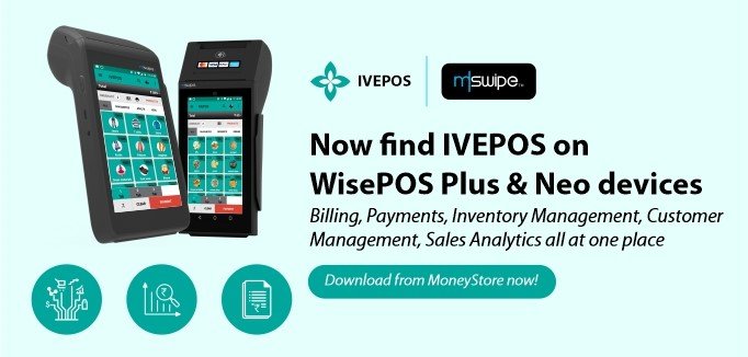 IVEPOS is now live on Mswipe Moneystore application store: Great news for Restaurant and Retail businesses