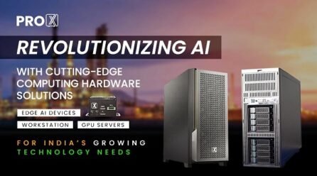 ProX PC: Revolutionizing AI with Cutting-Edge Computing Hardware Solutions for India’s Growing Technology Needs