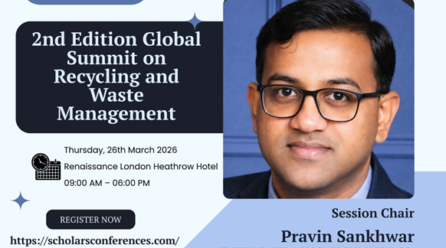Global Recycling Summit 2026 in London Draws Record Participation; Dr. Pravin Sankhwar Shines as Keynote Speaker and Session Chair
