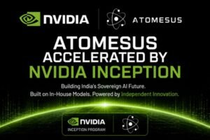 India’s Atomesus Joins NVIDIA Inception — And It’s Not Another AI Wrapper Trying to Look Like a Lab