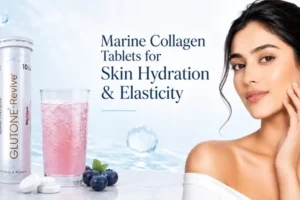 Why is Glutone Revive Marine Collagen Tablet Becoming a Popular Choice for Skin Hydration and Elasticity?